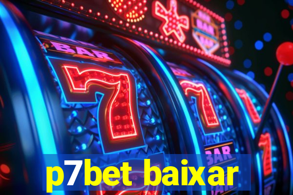 p7bet baixar